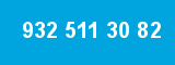 932 511 30 82 932 511 30 82